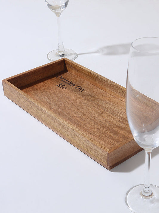 Westside Home Natural Wood Rectangular Shaped Tray- Lettering Drinks on Me